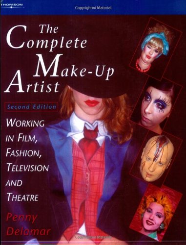 Complete MakeUp Artist: Working in Film, Fashion, Television and Theatre,Used