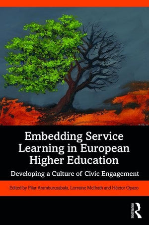 Embedding Service Learning in European Higher Education: Developing a Culture of Civic Engagement,Used