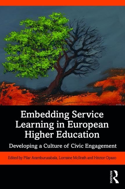 Embedding Service Learning in European Higher Education: Developing a Culture of Civic Engagement,Used