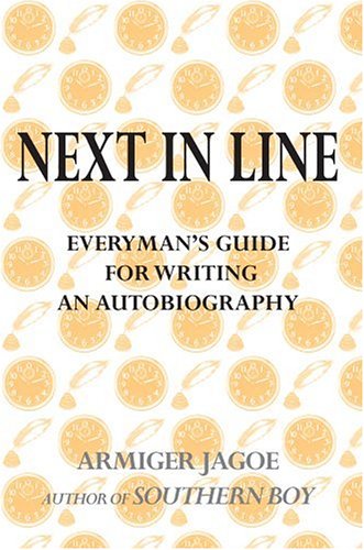 Next in Line: Everyman?s Guide for Writing an Autobiography,Used