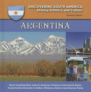 Argentina (Discovering South America: History, Politics, and Culture)