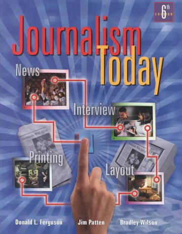 Journalism Today, Student Edition (NTC: JOURNALISM TODAY),Used