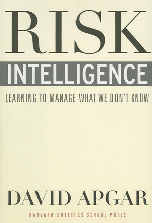 Risk Intelligence: Learning to Manage What We Don't Know,Used