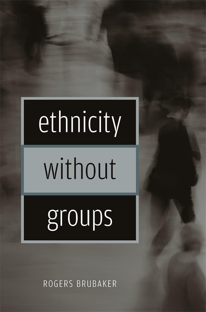 Ethnicity Without Groups,New