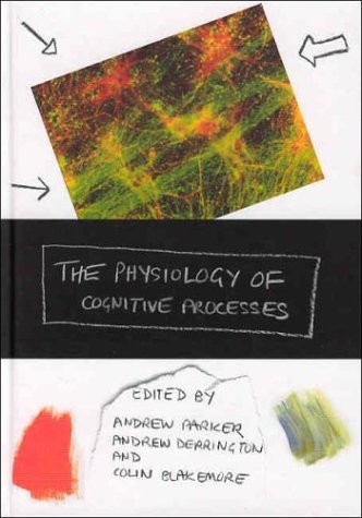 The Physiology of Cognitive Processes,Used