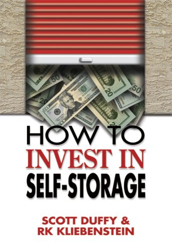 How to Invest in SelfStorage by Scott Duffy, RK Kliebenstein (2005) Paperback,New