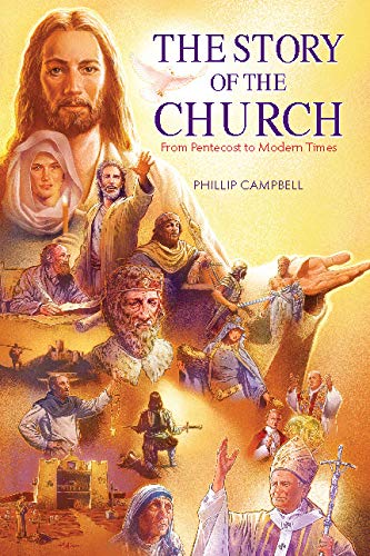 The Story Of The Church Textbook: From Pentecost To Modern Times