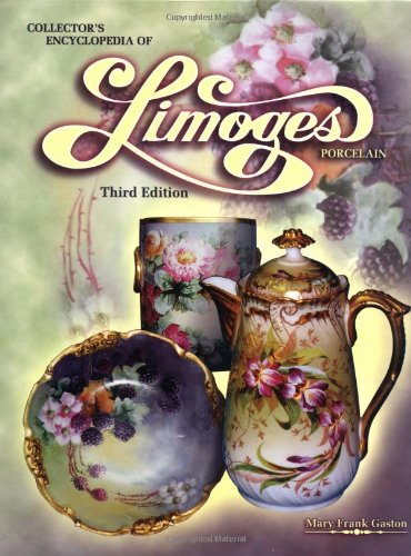 Collectors Encyclopedia of Limoges Porcelain, 3rd Edition,Used