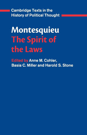 Montesquieu: The Spirit Of The Laws (Cambridge Texts In The History Of Political Thought)
