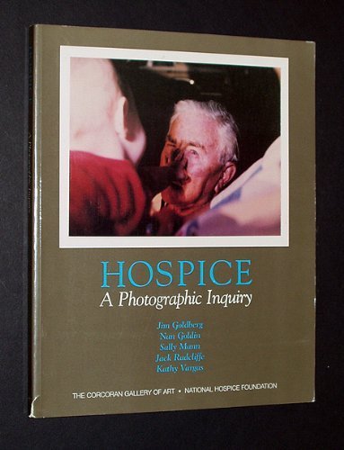 Hospice: A Photographic Inquiry,Used
