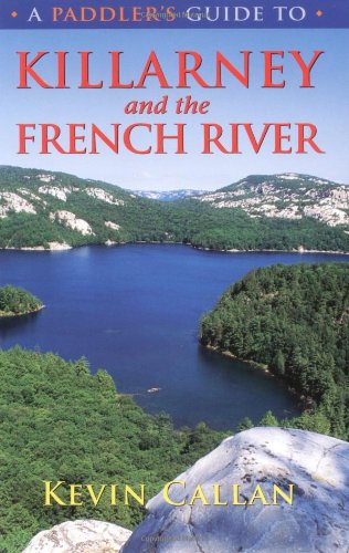 A Paddler's Guide to Killarney and the French River,Used