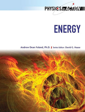 Energy (Physics In Action (Chelsea House)),New