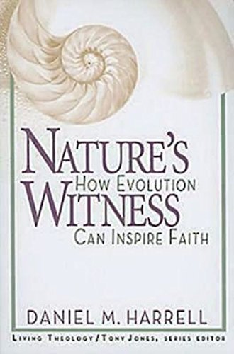 Nature'S Witness: How Evolution Can Inspire Faith (Living Theology),Used