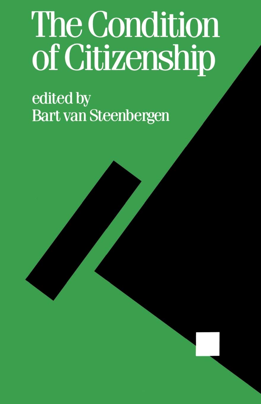 The Condition Of Citizenship (Politics And Culture Series),Used