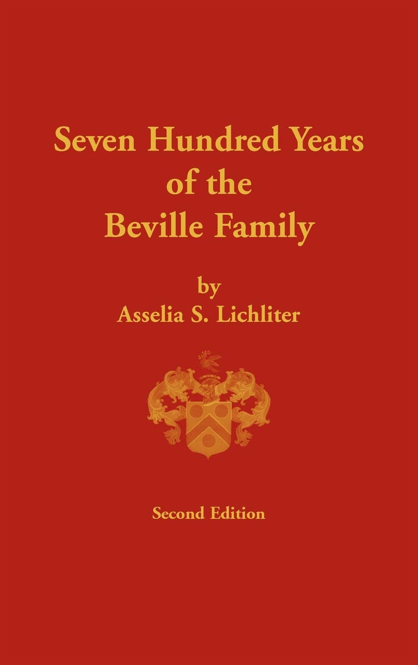 700 Years of the Beville Family of Huntingdonshire England,Used