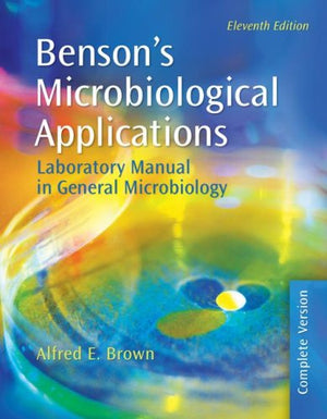 Benson's Microbiological Applications: Laboratory Manual in General Microbiology, Complete Version,Used