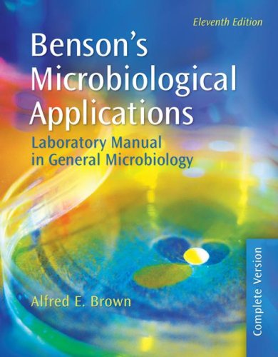 Benson's Microbiological Applications: Laboratory Manual in General Microbiology, Complete Version,Used