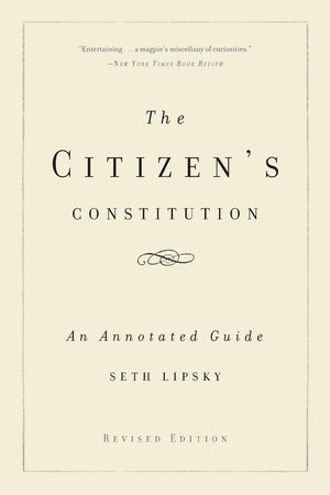 The Citizen's Constitution: An Annotated Guide,Used
