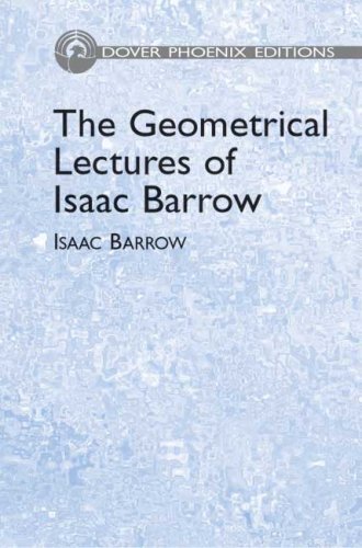 The Geometrical Lectures Of Isaac Barrow (Phoenix Edition)-used