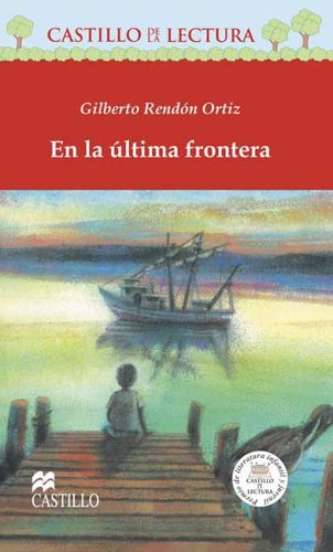 En la ultima frontera (Castillo De La Lectura Roja / Red Reading Castle) (Spanish Edition),Used