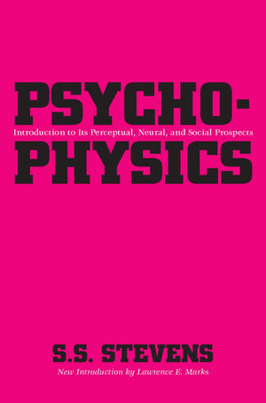 Psychophysics: Introduction to Its Perceptual, Neural and Social Prospects,Used