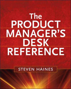 The Product Manager'S Desk Reference,New