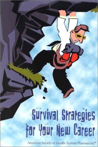 Survival Strategies for Your New Career,Used