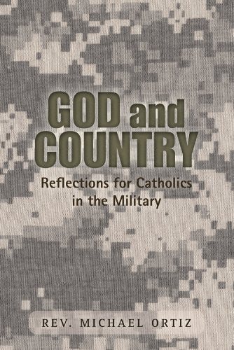 God And Country: Reflections For Catholics In The Military,Used