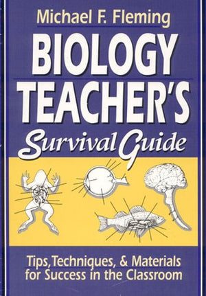Biology Teacher's Survival Guide (JB Ed: Survival Guides),Used
