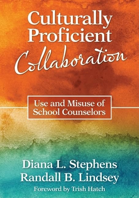 Culturally Proficient Collaboration: Use and Misuse of School Counselors,Used