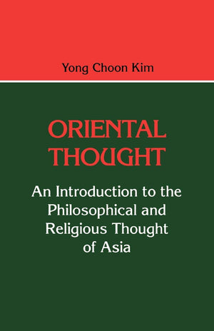 Oriental Thought: An Introduction To The Philosophical And Religious Thought Of Asia (Littlefield, Adams Quality Paperback Serie,Used
