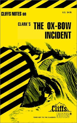 Cliffs Notes on Clark's The OxBow Incident,Used