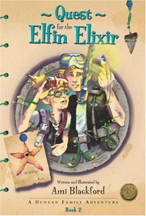 Quest for the Elfin Elixir (Duncan Family Adventures),Used