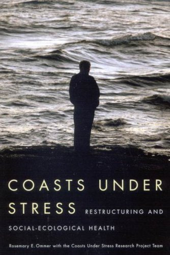 Coasts Under Stress: Restructuring and SocialEcological Health,Used