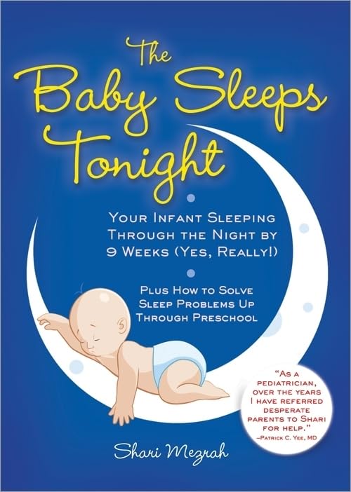 The Baby Sleeps Tonight: An Essential Guide to Teaching Your Baby to Sleep Through the Night,Used