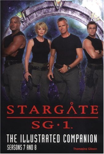 Stargate Sg1: The Illustrated Companion, Seasons 7 & 8