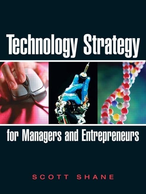 Technology Strategy for Managers and Entrepreneurs,Used