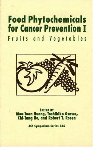 Food Phytochemicals for Cancer Prevention I (ACS Symposium Series)