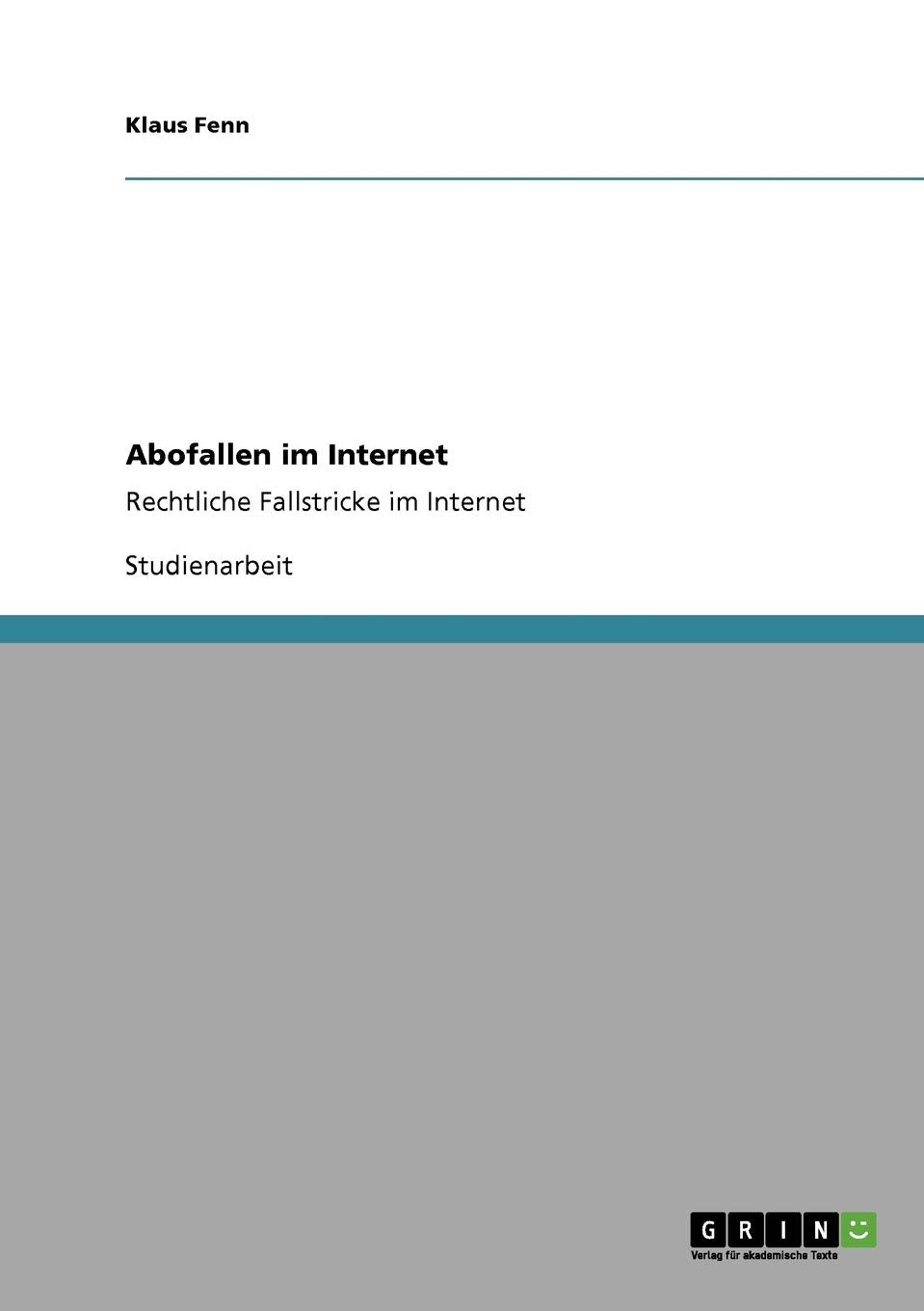 Abofallen im Internet: Rechtliche Fallstricke im Internet (German Edition),Used