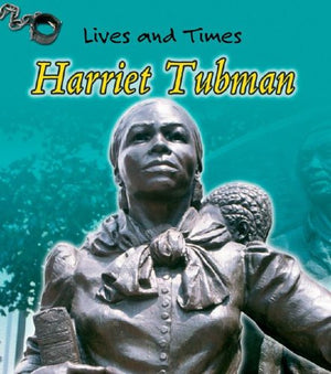 Harriet Tubman (Lives And Times),New