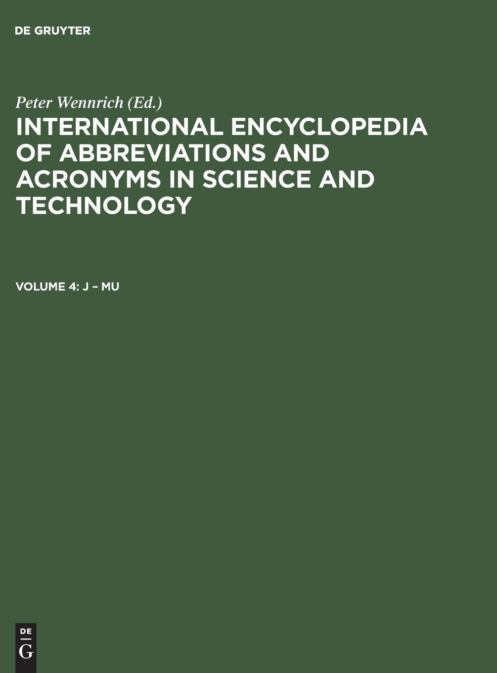 International Encyclopedia of Abbreviations and Acronyms in Science and Technology (International Encyclopedia of Abbreviations ,New