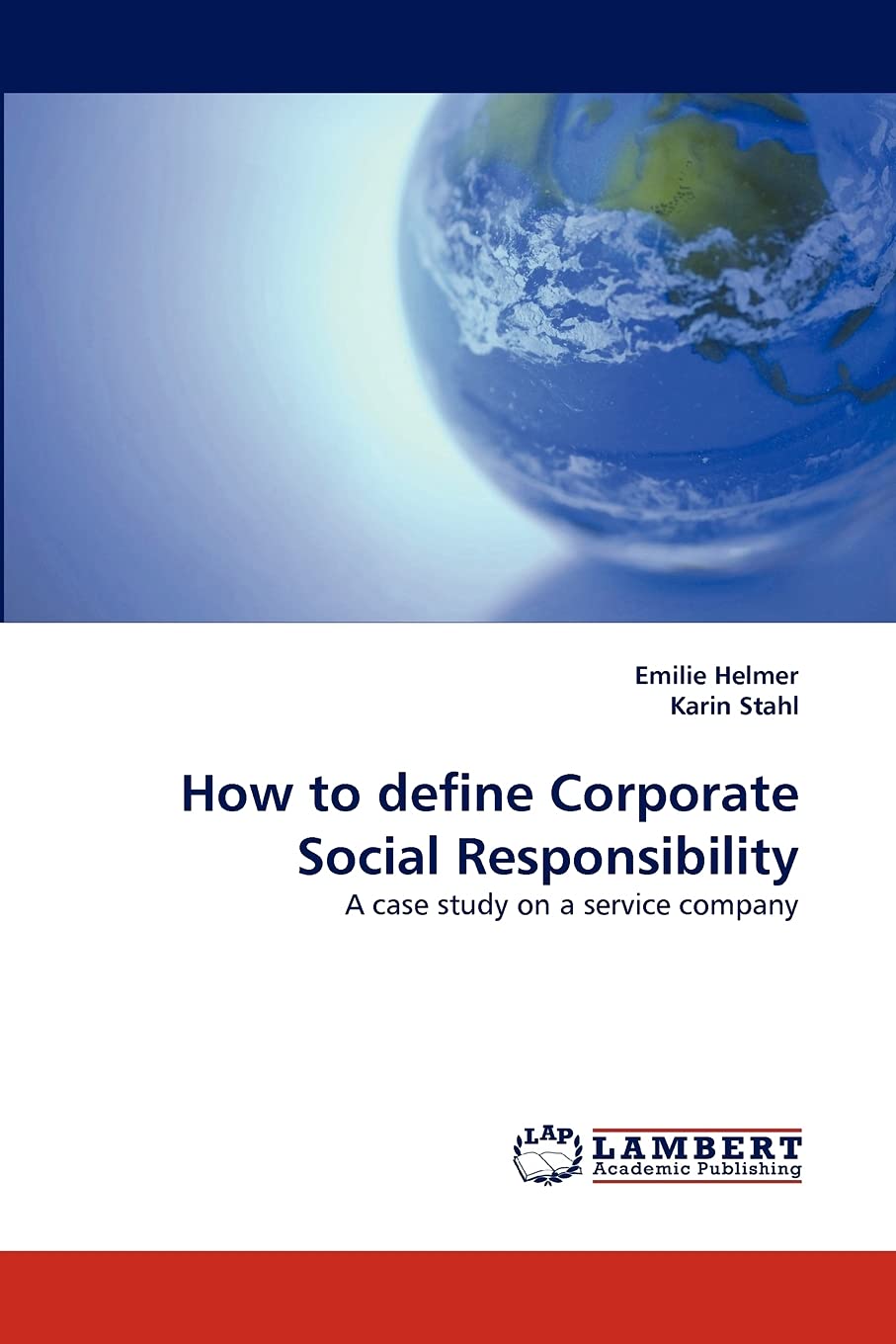 How to define Corporate Social Responsibility: A case study on a service company,Used