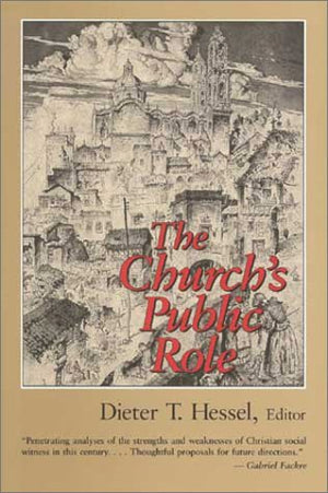 The Church's Public Role: Retrospect and Prospect,Used