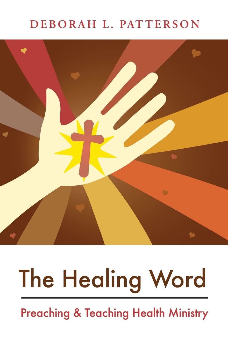 The Healing Word: Preaching and Teaching Health Ministry