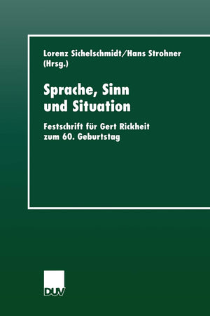 Sprache, Sinn und Situation: Festschrift fr Gert Rickheit zum 60. Geburtstag (DUV Sprachwissenschaft) (German Edition),Used