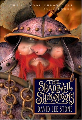 The Shadewell Shenanigans (Illmoor Chronicles: Book Three) (The Illmoor Chornicles, 3),Used