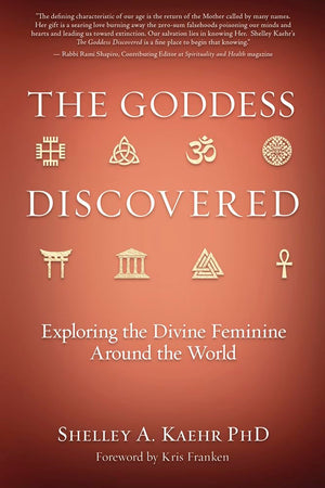 The Goddess Discovered: Exploring The Divine Feminine Around The World,Used