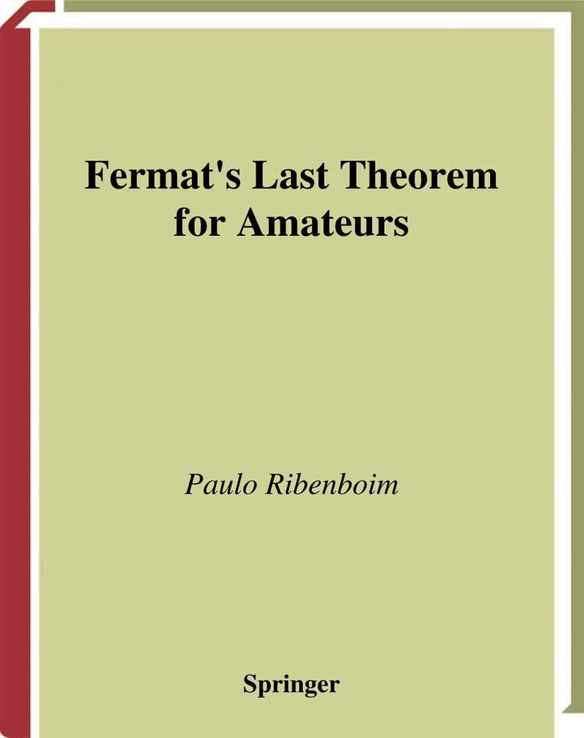 Fermats Last Theorem for Amateurs,New