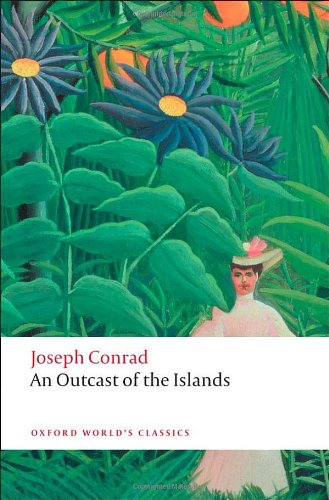An Outcast of the Islands (Oxford World's Classics),Used