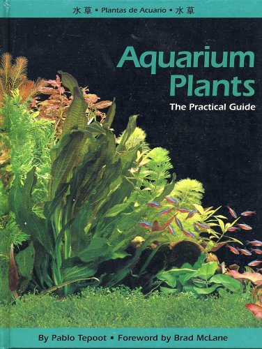 Aquarium Plants: The Practical Guide,Used